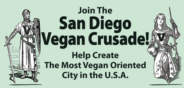 Join The San Diego
        Vegan Crusade!